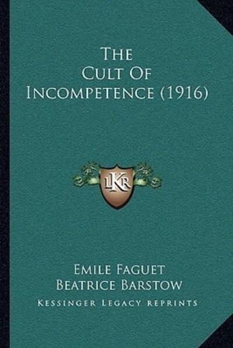 The Cult Of Incompetence (1916)