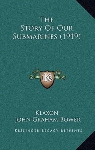 The Story Of Our Submarines (1919)