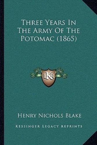 Three Years In The Army Of The Potomac (1865)