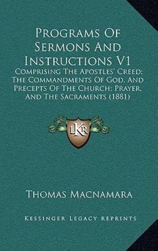 Programs Of Sermons And Instructions V1