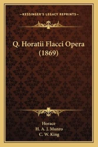 Q. Horatii Flacci Opera (1869)