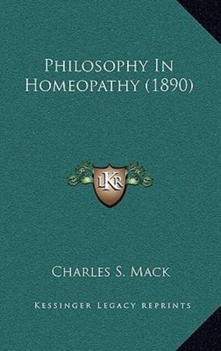 Philosophy In Homeopathy (1890)