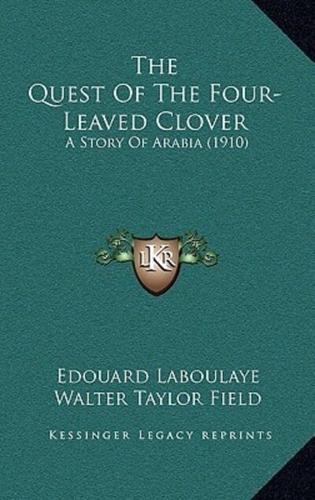 The Quest Of The Four-Leaved Clover
