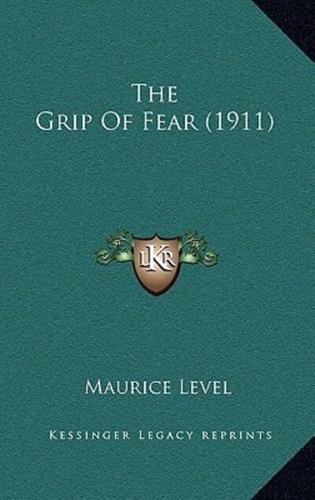The Grip Of Fear (1911)