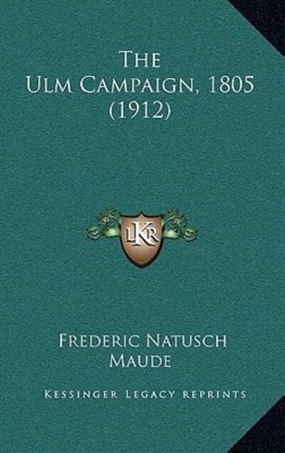 The Ulm Campaign, 1805 (1912)