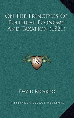 On The Principles Of Political Economy And Taxation (1821)