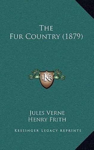 The Fur Country (1879)