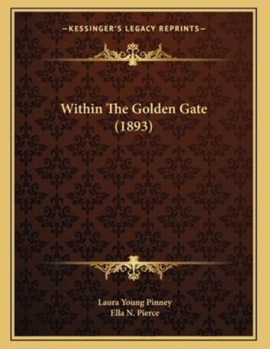 Within The Golden Gate (1893)