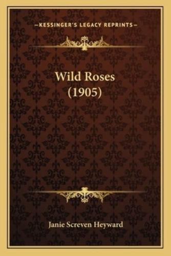 Wild Roses (1905)