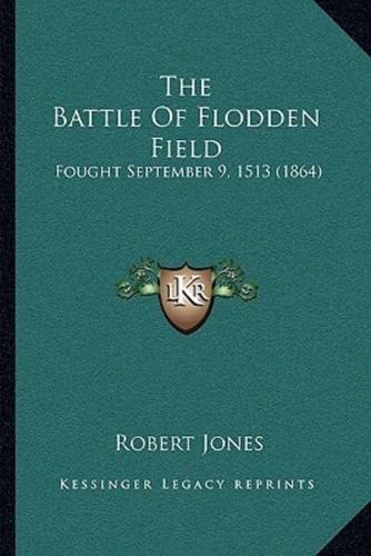 The Battle Of Flodden Field