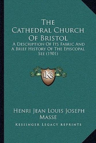 The Cathedral Church Of Bristol