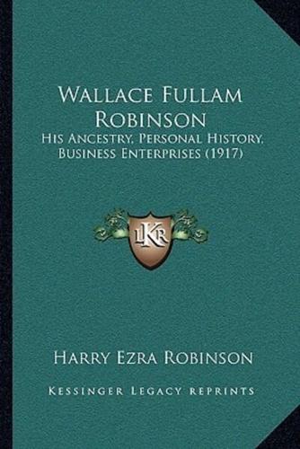 Wallace Fullam Robinson