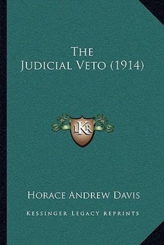 The Judicial Veto (1914)