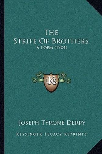 The Strife Of Brothers