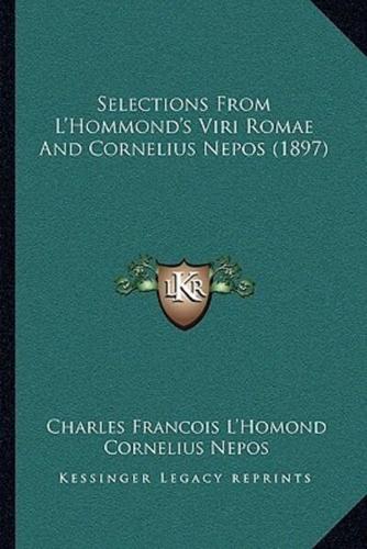 Selections From L'Hommond's Viri Romae And Cornelius Nepos (1897)