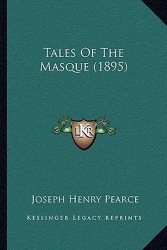 Tales Of The Masque (1895)