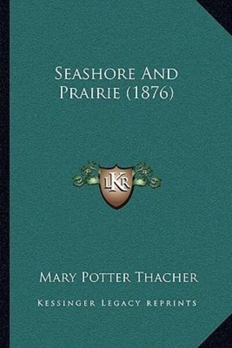 Seashore And Prairie (1876)