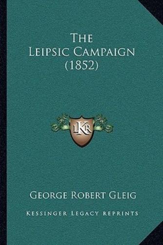 The Leipsic Campaign (1852)