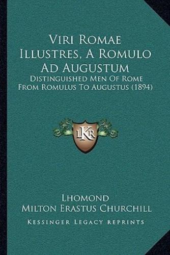 Viri Romae Illustres, A Romulo Ad Augustum