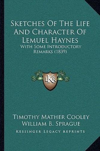 Sketches Of The Life And Character Of Lemuel Haynes