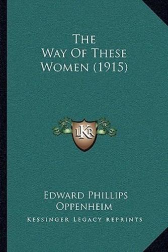 The Way Of These Women (1915)