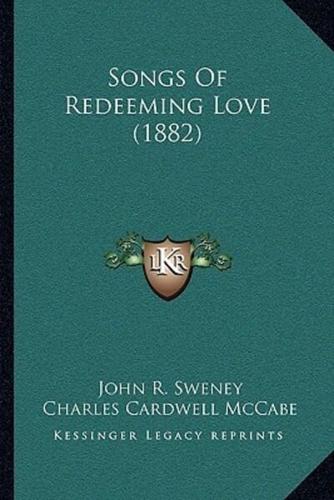 Songs Of Redeeming Love (1882)