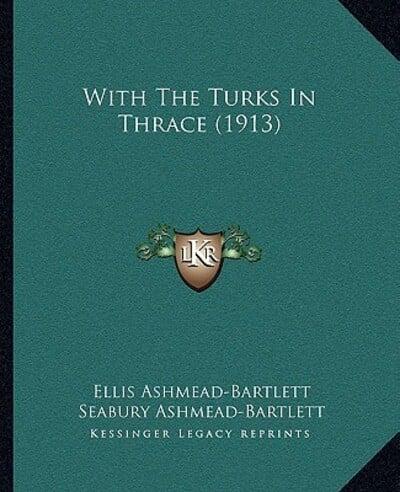 With The Turks In Thrace (1913)
