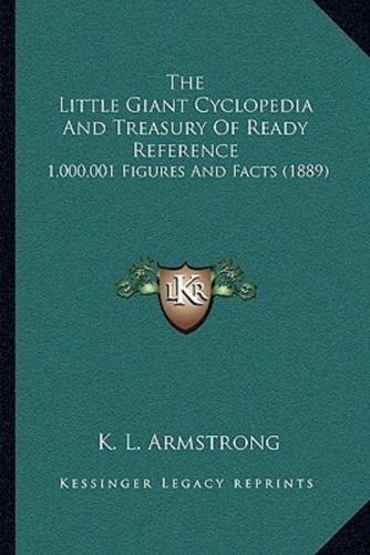 The Little Giant Cyclopedia And Treasury Of Ready Reference