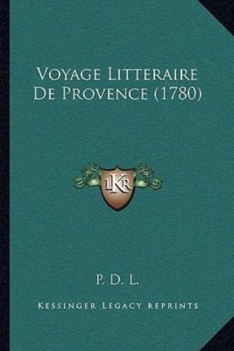 Voyage Litteraire De Provence (1780)