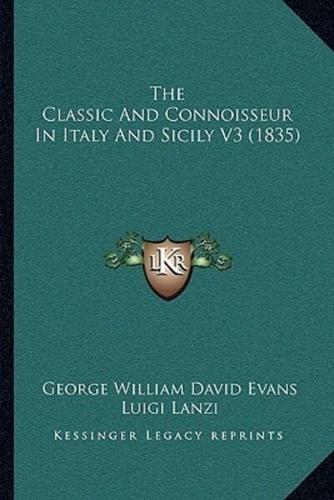 The Classic And Connoisseur In Italy And Sicily V3 (1835)