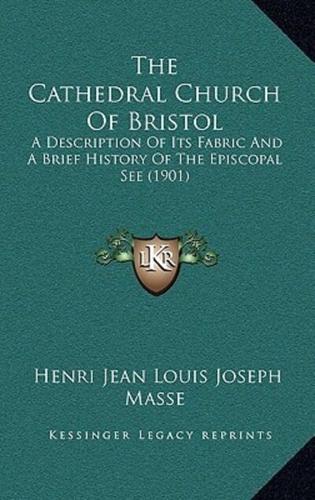 The Cathedral Church Of Bristol