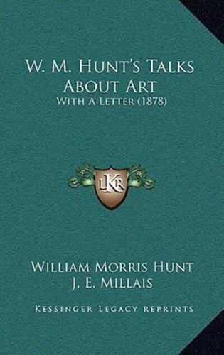 W. M. Hunt's Talks About Art