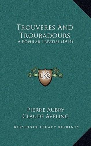 Trouveres And Troubadours