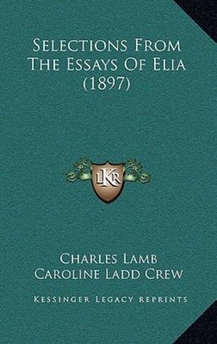 Selections From The Essays Of Elia (1897)