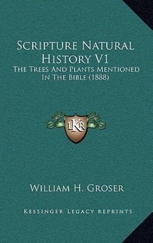 Scripture Natural History V1