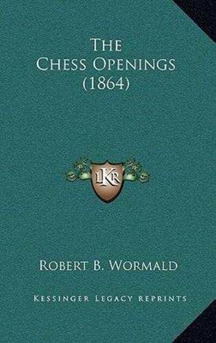 The Chess Openings (1864)
