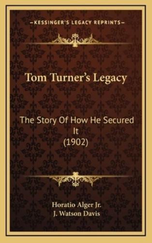 Tom Turner's Legacy