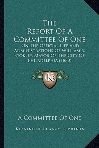 The Report Of A Committee Of One