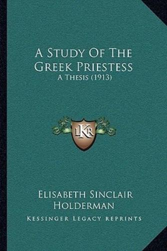 A Study Of The Greek Priestess