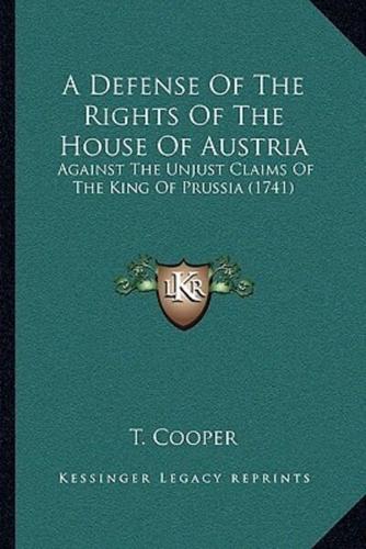 A Defense Of The Rights Of The House Of Austria