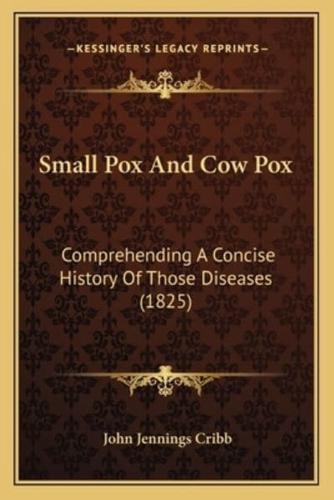 Small Pox And Cow Pox