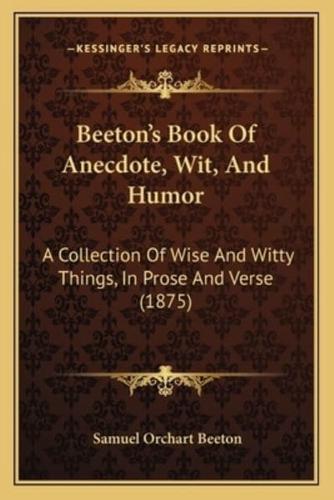 Beeton's Book Of Anecdote, Wit, And Humor