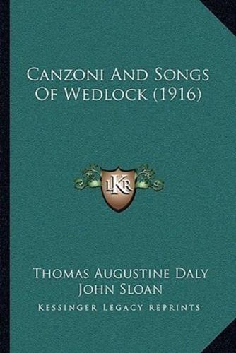 Canzoni And Songs Of Wedlock (1916)