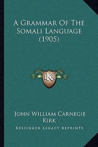 A Grammar Of The Somali Language (1905)