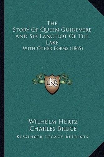 The Story Of Queen Guinevere And Sir Lancelot Of The Lake