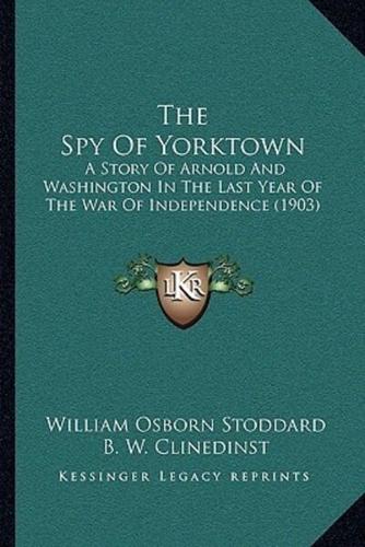 The Spy Of Yorktown