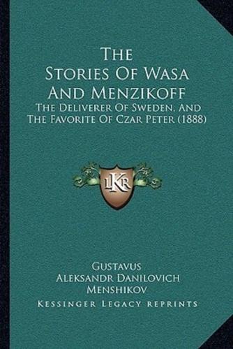 The Stories Of Wasa And Menzikoff