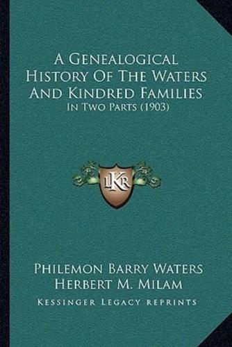 A Genealogical History Of The Waters And Kindred Families
