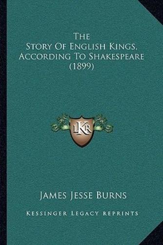The Story Of English Kings, According To Shakespeare (1899)