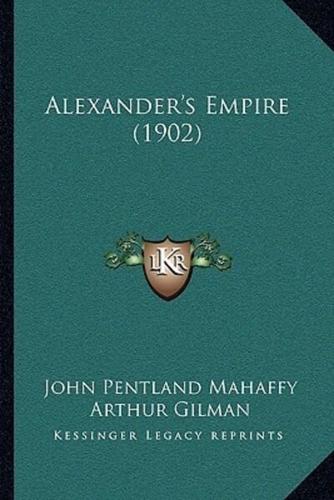 Alexander's Empire (1902)